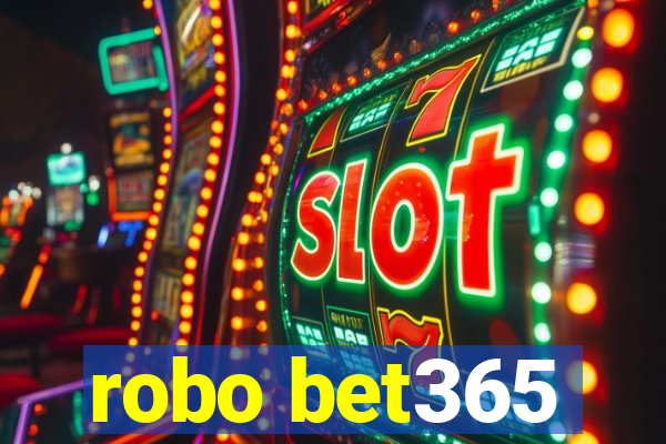 robo bet365